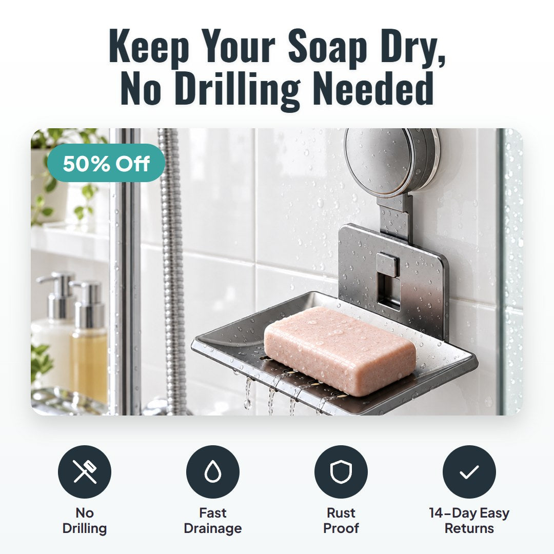 Dryla™ Vacuum Suction Soap Dish